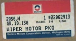 Acdelco 22062913 2950J4 Wiper Motor. Fixed Price $76.30.