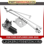 Front Side Windshield Wiper Linkage & Motor Assembly Ford Explorer 2008-2010. Fixed Price $109.41.