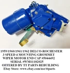 1959/60/61/62 Delco-rochester 4 Mount 3 Speed Wiper Motor Tested & Works. Fixed Price $710.00.